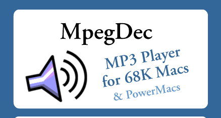 MpegDec: MP3 and OggVorbis Audio Player for 68K Macs and PowerMacs